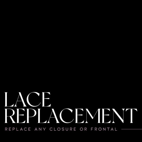 Lace Replacement